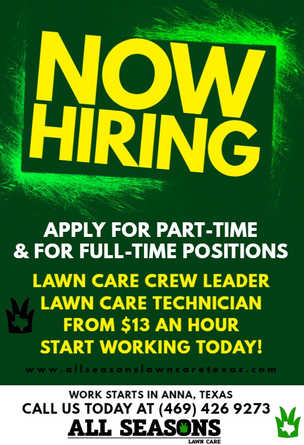 Hiring lawn care positions in Anna, Melissa, and Mckinney.